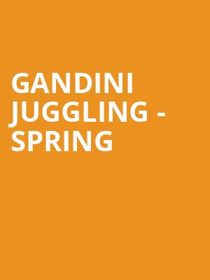 Gandini Juggling - Spring at Sadlers Wells Theatre